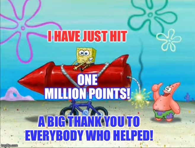 One Million! | image tagged in one million | made w/ Imgflip meme maker