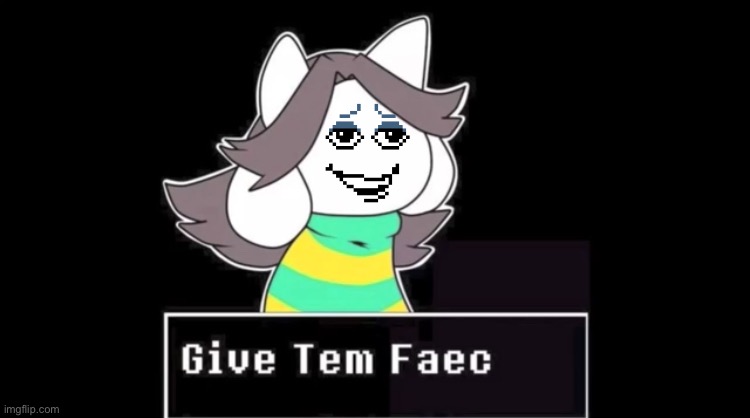 I'm sorry V2 | image tagged in give temmie a face,i'm sorry,temmie,lancer,cursed,undertale | made w/ Imgflip meme maker