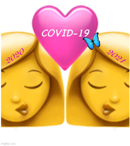 Happy New Year and Social Distancing!!! | 👩‍❤️‍💋‍👩; COVID-19; 🦋; 2020; 2021 | image tagged in memes,happy new year,kiss,social distancing,panik kalm panik,hilarious memes | made w/ Imgflip meme maker