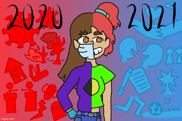 Goodbye 2020 and Hello 2021! Let’s hope this year is a lot better! ^-^ | image tagged in 2020,2021 | made w/ Imgflip meme maker