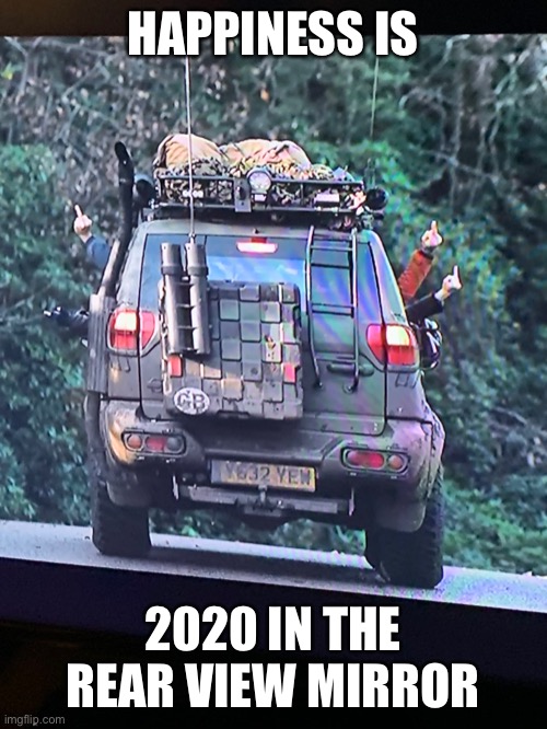 Bye Felicia | HAPPINESS IS; 2020 IN THE REAR VIEW MIRROR | image tagged in 2020 sucks,bye felicia | made w/ Imgflip meme maker