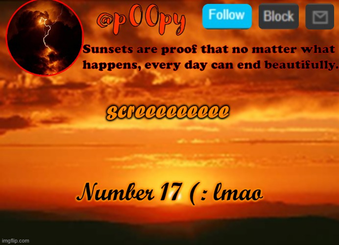 poopy | screeeeeeeee; Number 17 (: lmao | image tagged in poopy | made w/ Imgflip meme maker