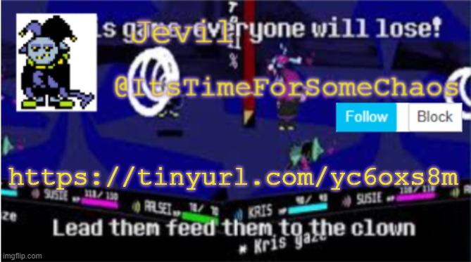 not a rickroll | https://tinyurl.com/yc6oxs8m | image tagged in jevil announcement | made w/ Imgflip meme maker