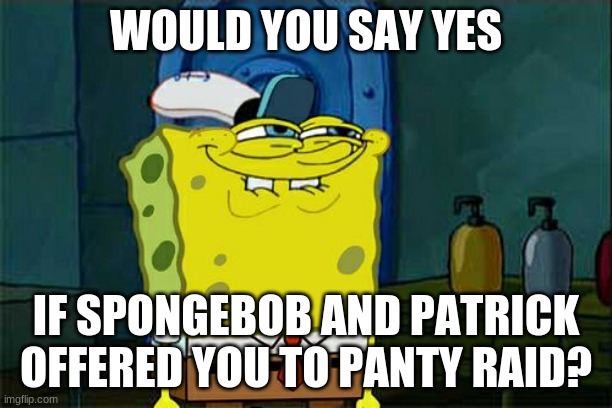 Spongebob Squarepants - Panty Raid (Pt. 1) 