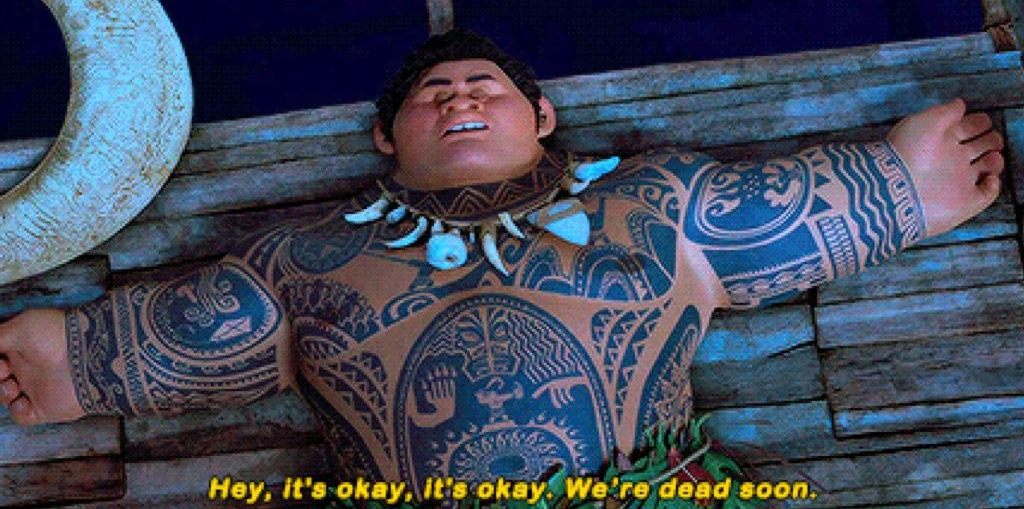 Maui Hey, it's okay, it's okay, we're dead soon Blank Meme Template