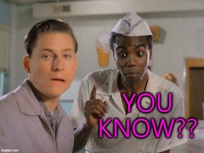 YOU KNOW?? | made w/ Imgflip meme maker
