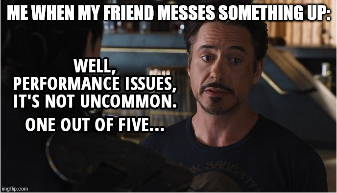 Loki: This usually works. Tony: | ME WHEN MY FRIEND MESSES SOMETHING UP: | image tagged in tony stark,loki,avengers | made w/ Imgflip meme maker