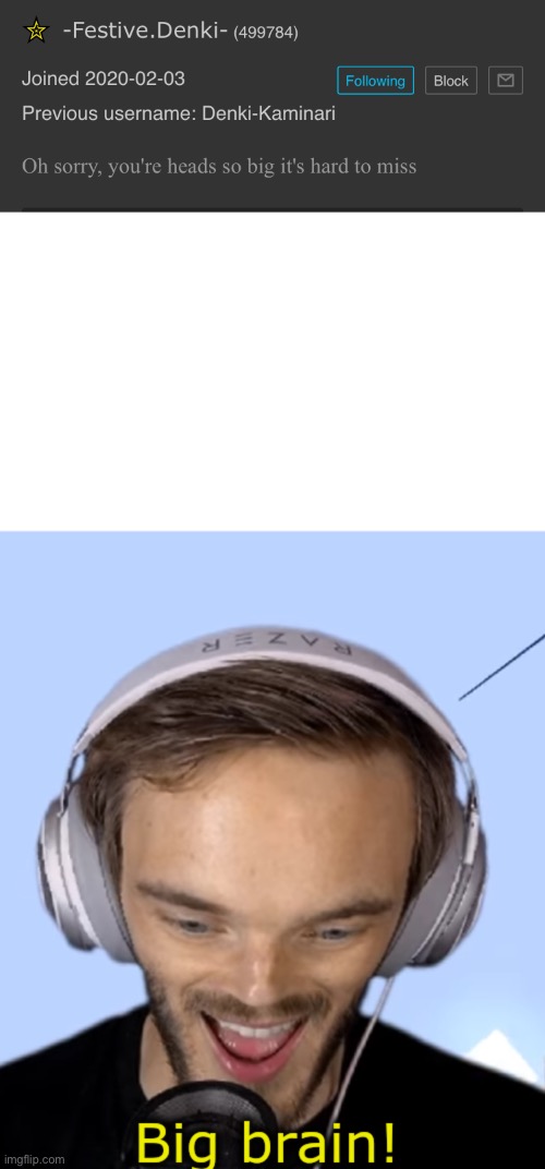 image tagged in pewdiepie big brain | made w/ Imgflip meme maker