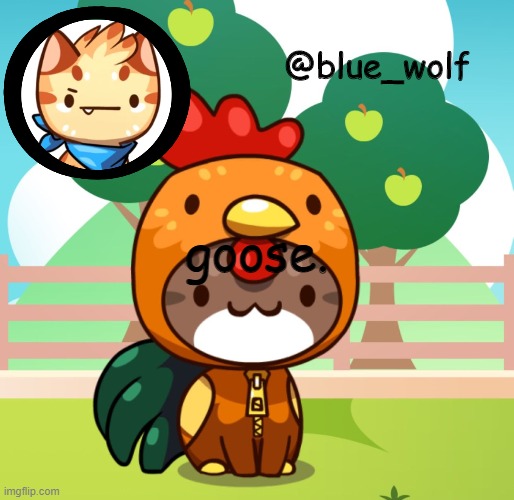 If you know, you know. | goose. | image tagged in blue wolfs announcement thing | made w/ Imgflip meme maker