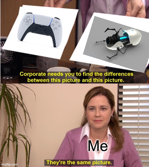 Hmmm | Me | image tagged in memes,they're the same picture | made w/ Imgflip meme maker