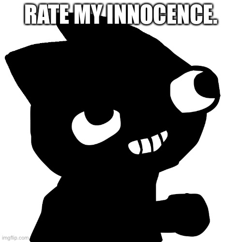 fsjal stickcat | RATE MY INNOCENCE. | image tagged in fsjal stickcat | made w/ Imgflip meme maker