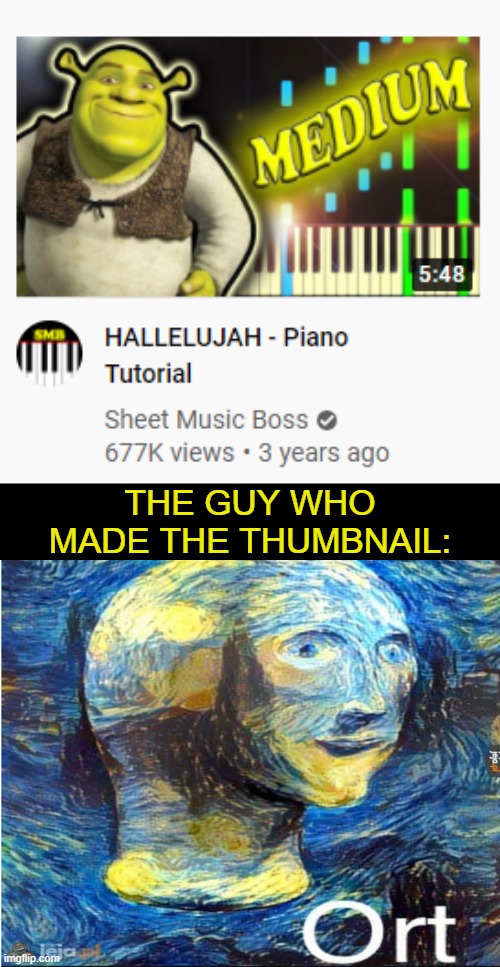 It's so beautiful... | THE GUY WHO MADE THE THUMBNAIL: | image tagged in shrek,hallelujah,meme man | made w/ Imgflip meme maker
