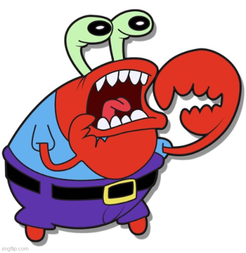 Mr Krabs choking | image tagged in mr krabs choking | made w/ Imgflip meme maker