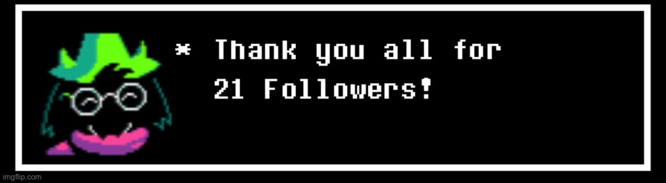 Thanks! (again) | image tagged in thank you,deltarune,undertale,ralsei,followers,thanks | made w/ Imgflip meme maker