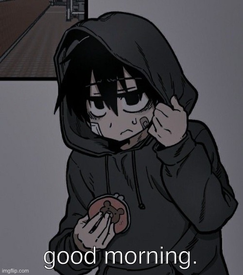 good morning. | made w/ Imgflip meme maker