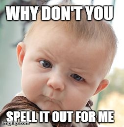 Skeptical Baby Meme | image tagged in memes,skeptical baby | made w/ Imgflip meme maker