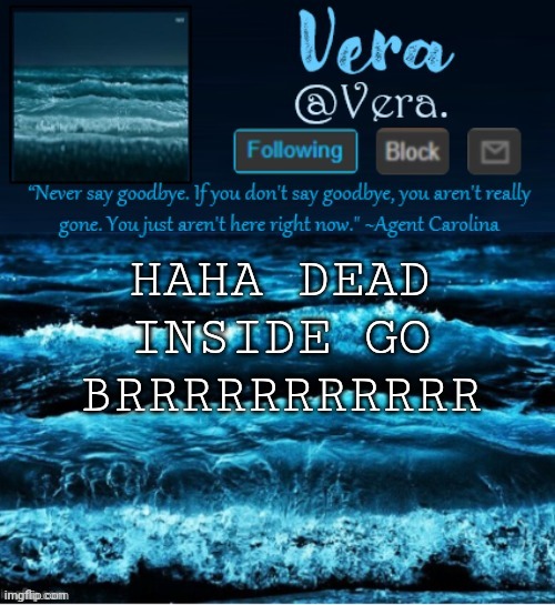 a n n o u n c e r e v i s e d | HAHA DEAD INSIDE GO BRRRRRRRRRRR | image tagged in a n n o u n c e r e v i s e d | made w/ Imgflip meme maker