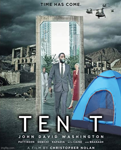 Coming soon to Fake Theaters | T E N   T | image tagged in funny | made w/ Imgflip meme maker