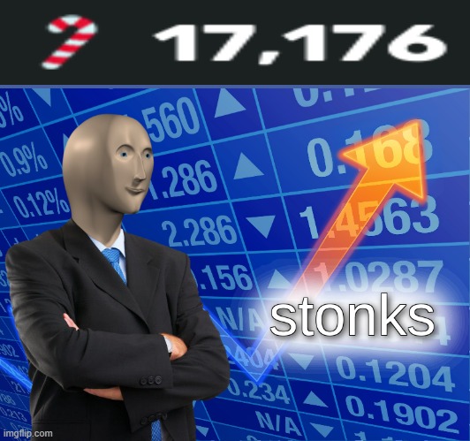 Now those are STONKS | image tagged in stonks | made w/ Imgflip meme maker