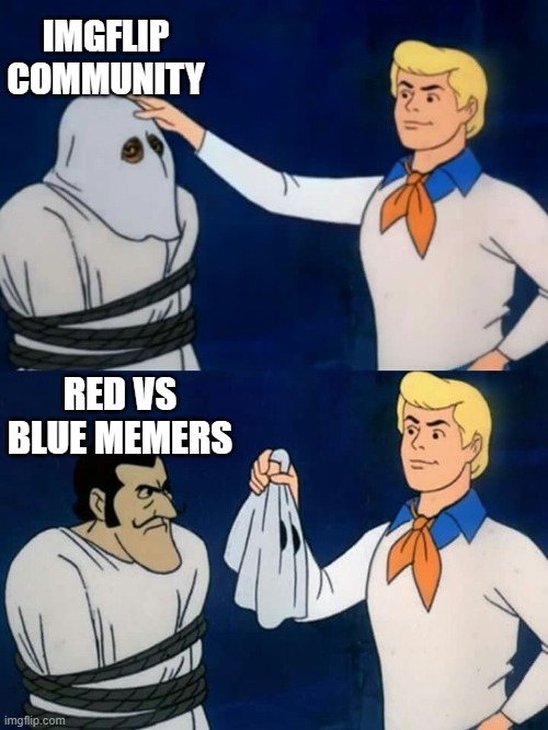 Red vs Blue is very good | IMGFLIP COMMUNITY; RED VS BLUE MEMERS | image tagged in scooby doo mask reveal,imgflip,red vs blue | made w/ Imgflip meme maker