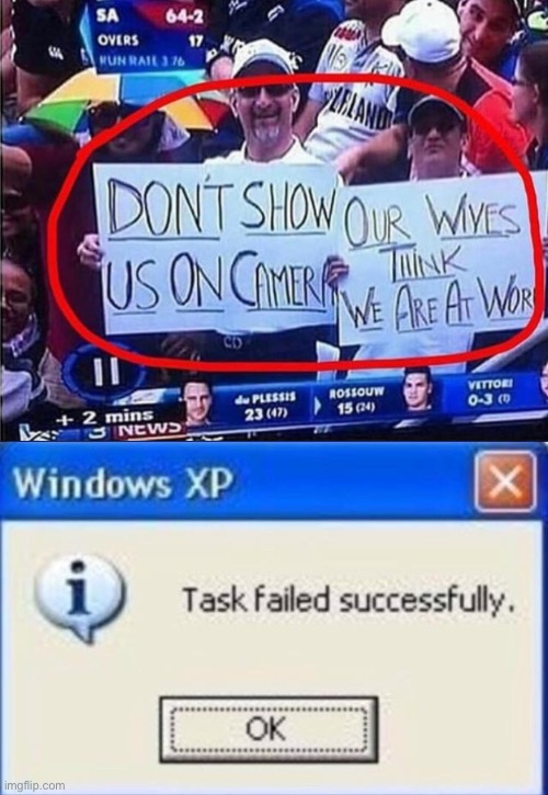 bruh | image tagged in task failed successfully,funny,memes,funny memes,wife,tv | made w/ Imgflip meme maker
