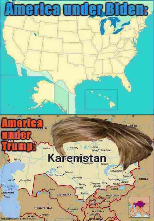 Karenistan | image tagged in kazakhstan,karen,karens,omg karen,america,trump is an asshole | made w/ Imgflip meme maker