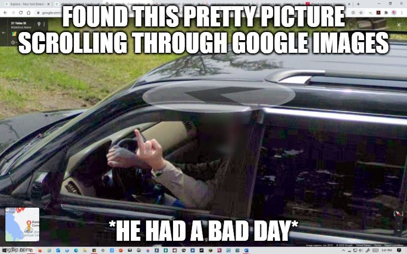 Bad DAy i GUEsS | FOUND THIS PRETTY PICTURE SCROLLING THROUGH GOOGLE IMAGES; *HE HAD A BAD DAY* | image tagged in bad day,memes,cars,google images | made w/ Imgflip meme maker