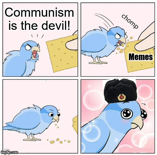 image tagged in mad bird,communism,memes | made w/ Imgflip meme maker