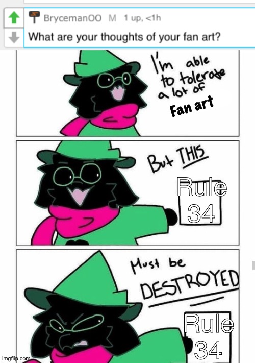 Ask Ralsei : Meme 8 | Fan art; Rule 34; Rule 34 | image tagged in ralsei destroy,ask ralsei,ask,ralsei,undertale,deltarune | made w/ Imgflip meme maker