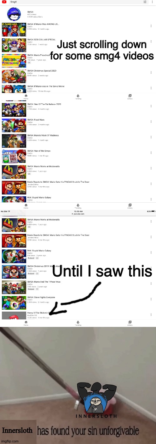 WHAT THE | Just scrolling down for some smg4 videos; Until I saw this; Innersloth | image tagged in kirby has found your sin unforgivable,henry stickmin,ellie rose,rule 34,bleach my eyes,memes | made w/ Imgflip meme maker