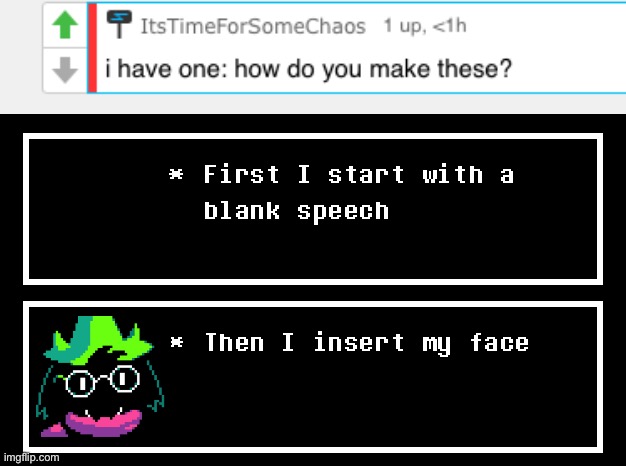 Ask Ralsei : Meme 9 | image tagged in ask ralsei,ask,ralsei,deltarune,sans undertale,memes | made w/ Imgflip meme maker