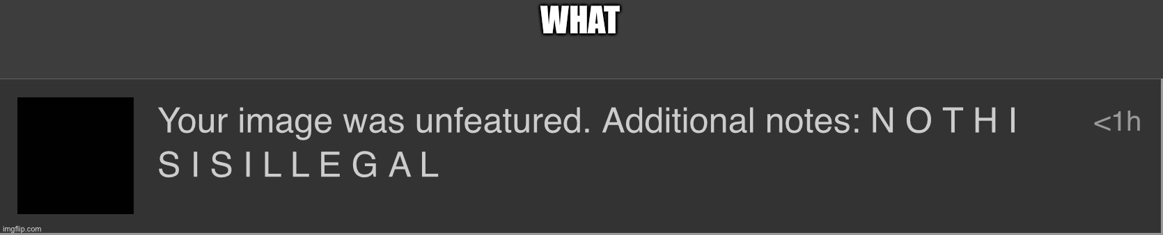 WHAT | made w/ Imgflip meme maker