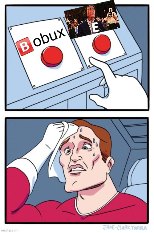 Two Buttons | obux | image tagged in memes,two buttons | made w/ Imgflip meme maker