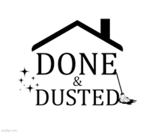 Done & dusted | image tagged in done dusted | made w/ Imgflip meme maker