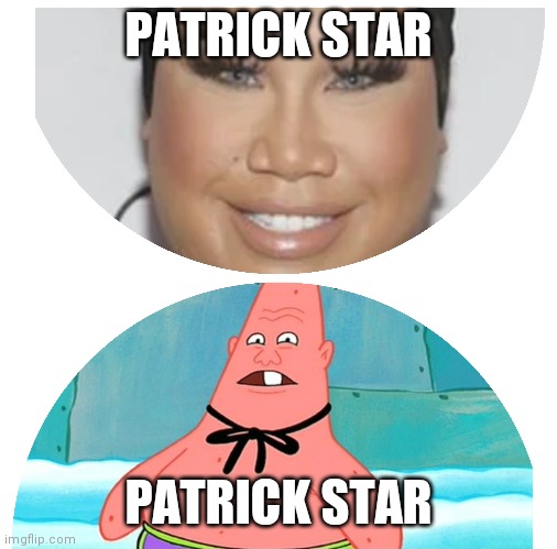 Patrick star | PATRICK STAR; PATRICK STAR | image tagged in patrick star | made w/ Imgflip meme maker