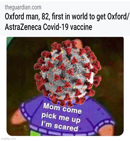 Yeeeeeey | image tagged in patrick mom come pick me up i'm scared | made w/ Imgflip meme maker