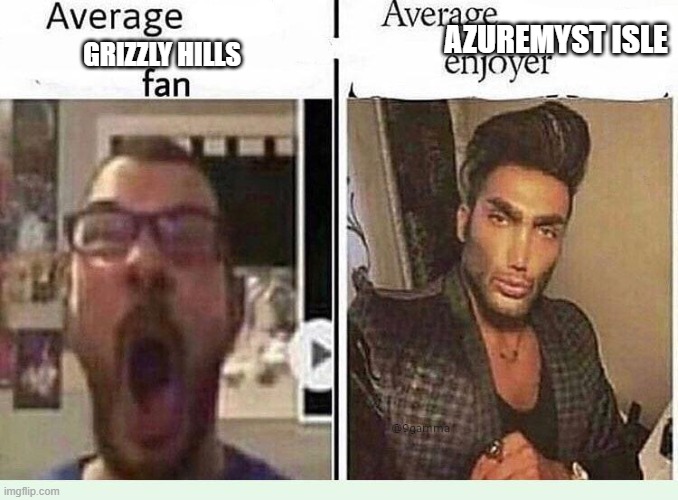Average *BLANK* Fan VS Average *BLANK* Enjoyer | AZUREMYST ISLE; GRIZZLY HILLS | image tagged in average blank fan vs average blank enjoyer,wowcirclejerk | made w/ Imgflip meme maker