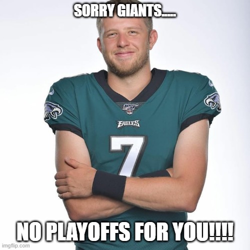 Eagles TANK AND TROLL the Giants |  SORRY GIANTS..... NO PLAYOFFS FOR YOU!!!! | image tagged in nfl memes,philadelphia eagles,giants,nfl | made w/ Imgflip meme maker
