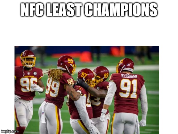 Stupid McCarthy didn't challenge the Pettis catch | NFC LEAST CHAMPIONS | image tagged in memes,nfl,new york giants,dallas cowboys,washington football team,washington redskins | made w/ Imgflip meme maker