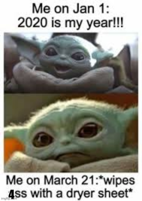 happy late 2021 | 4 | image tagged in 2021,baby yoda,meme | made w/ Imgflip meme maker