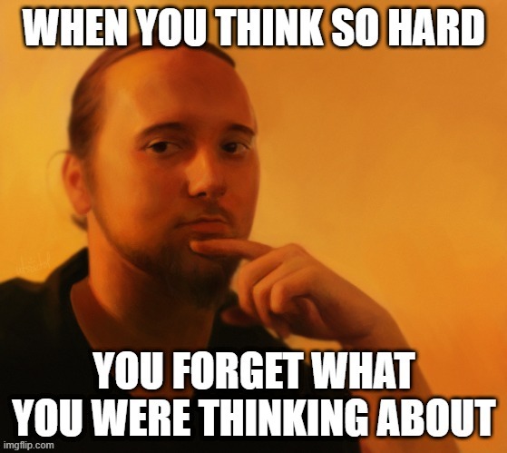 Thinking hard Meme Generator - Imgflip