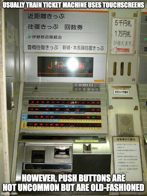 Push Button Ticket Machine | USUALLY TRAIN TICKET MACHINE USES TOUCHSCREENS; HOWEVER, PUSH BUTTONS ARE NOT UNCOMMON BUT ARE OLD-FASHIONED | image tagged in public transport,memes | made w/ Imgflip meme maker