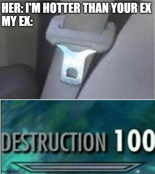 Dang | image tagged in destruction 100 | made w/ Imgflip meme maker