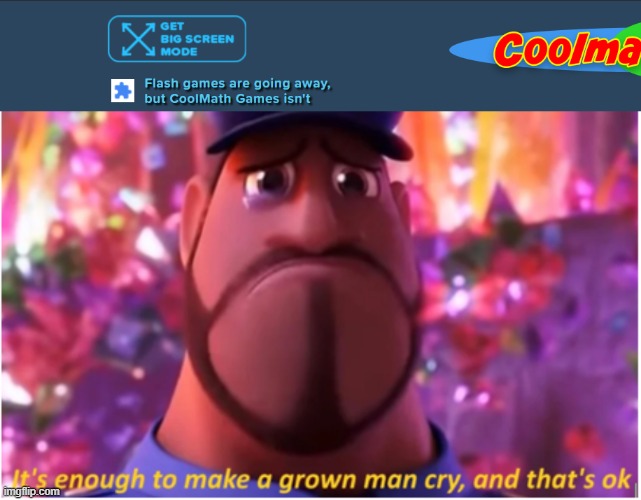 its enough to make me cry | image tagged in it's enough to make a grown man cry and that's ok,flash | made w/ Imgflip meme maker