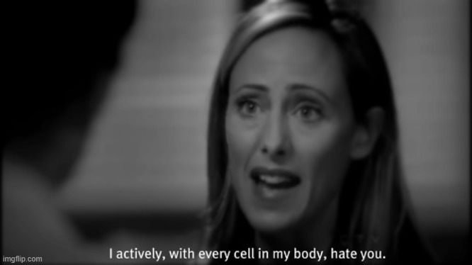 -Teddy Altman | image tagged in i hate you | made w/ Imgflip meme maker