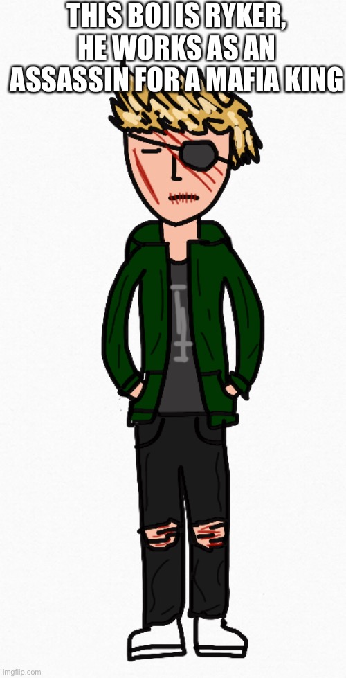 Yeah, he’s tough | THIS BOI IS RYKER, HE WORKS AS AN ASSASSIN FOR A MAFIA KING | image tagged in oof | made w/ Imgflip meme maker