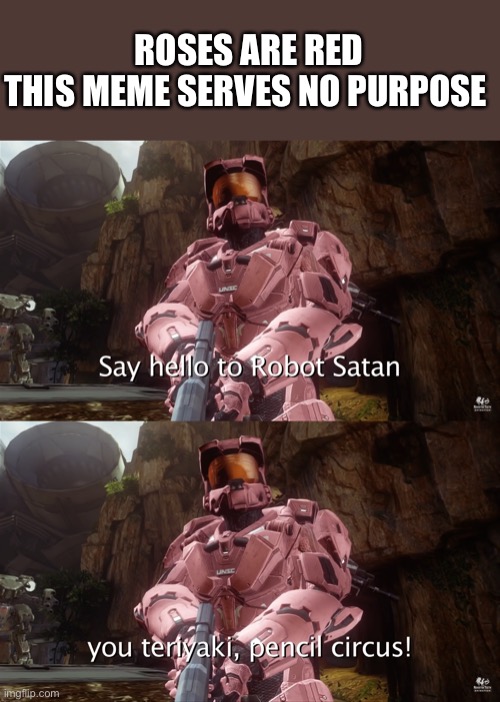 Private Donut | ROSES ARE RED
THIS MEME SERVES NO PURPOSE | image tagged in red vs blue,rvb,donut,you teriyaki pencil circus,quote | made w/ Imgflip meme maker