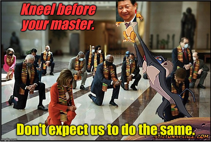As Democrats take a knee | Kneel before your master. Don't expect us to do the same. | image tagged in kneeling democrats | made w/ Imgflip meme maker