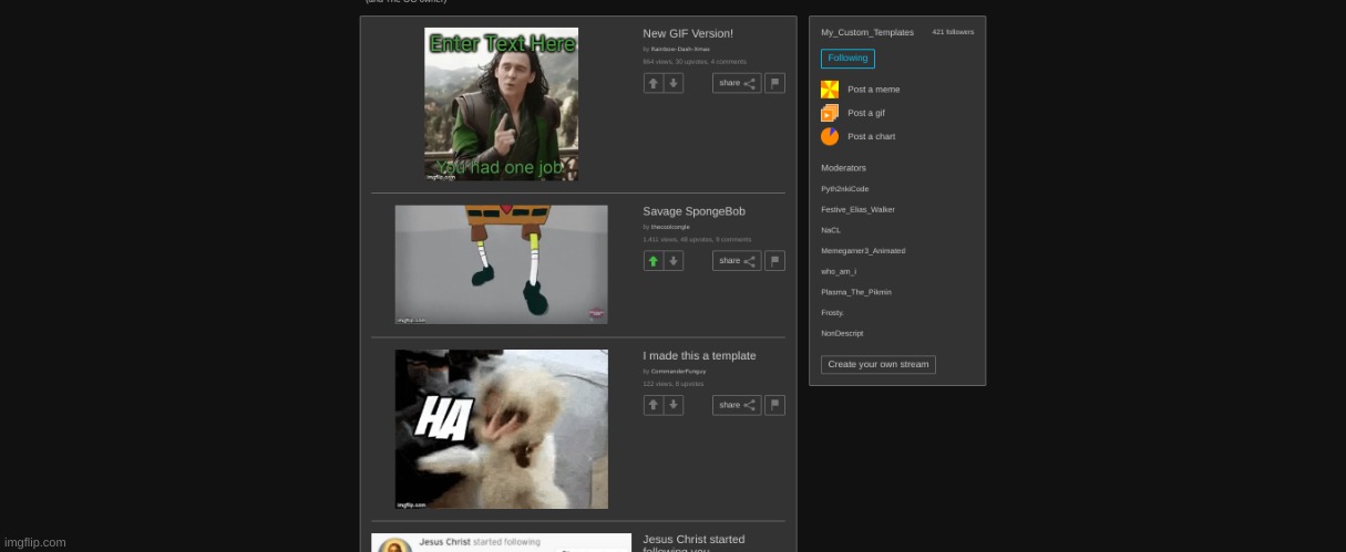 Look at custom templates. | made w/ Imgflip meme maker