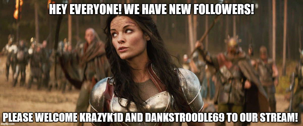 Thanks for joining! | HEY EVERYONE! WE HAVE NEW FOLLOWERS! PLEASE WELCOME KRAZYK1D AND DANKSTROODLE69 TO OUR STREAM! | image tagged in marvel | made w/ Imgflip meme maker